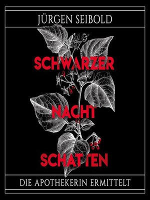 cover image of Schwarzer Nachtschatten (Die Apothekerin ermittelt 1)
